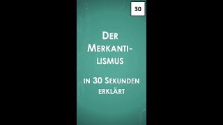 Der Merkantilismus in 30 Sekunden erklärt shorts [upl. by Irwin]