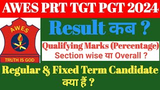 AWES Regular amp Fixed Term Candidate  AWES Result 2024  AWES PRT TGT Qualifying Marks Percentage [upl. by Koralie]