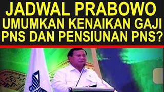 Breaking news jadwal prabowo umumkan kenaikan gaji dan tunjangan PNS dan pensiunan PNS tahun 2025 [upl. by Ellirpa]