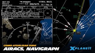 Atualize TODOS os AIRACS dos Aviões e do XPlane 11 [upl. by Attelrak939]