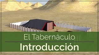 El Tabernáculo  Explicación  Parte 1  Introducción [upl. by Amlus138]