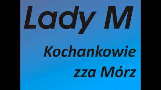 Lady M  Melodię Gwiżdże Wiatr [upl. by Mcmath]