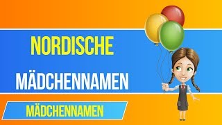 Nordische Mädchennamen 👧 Die schönsten Vornamen für deine Tochter [upl. by Akirderf]