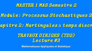 Martingales à temps discret TD2 lecture3 [upl. by Nnaytsirk]