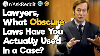 Lawyers What Obscure Laws Have You Actually Used In A Case [upl. by Tarrant]