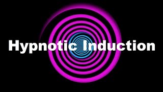 Hypnotic Induction [upl. by Nairred]