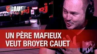 Un père à la voix de mafieux veut broyer son fils sa femme et Cauet   CCauet sur NRJ [upl. by Ax609]