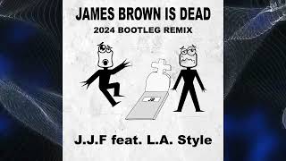 JJF feat LA Style  James Braum Is Dead 2024 Bootleg Remix edm dance lastyle remix [upl. by Maddox]