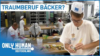 Prüfung unter Zeitdruck  Ausbildung zum Bäcker  Doku  Only Human Deutschland [upl. by Dirraj]