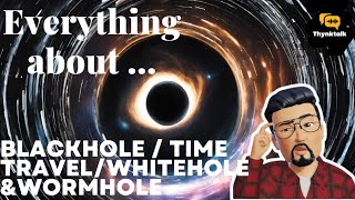 Time Travel Through Wormhole  Blackhole Whitehole In Hindi  🧐🇮🇳 [upl. by Sirama]