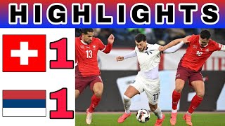 Switzerland vs Serbia  Swiss vs Serbia  Highlights and Goals UEFA Nations League A [upl. by Sonny]