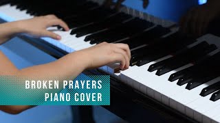 Broken Prayers  RileyClemmons  Piano Cover [upl. by Maureen]