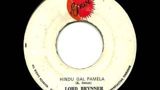 LORD BRYNNER  Hindu gal Pamela [upl. by Tomkins]