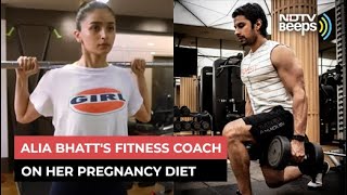 Alia Bhatts Fitness Coach quotShe Could Eat Whatever She Wanted While Pregnantquot [upl. by Ielhsa]