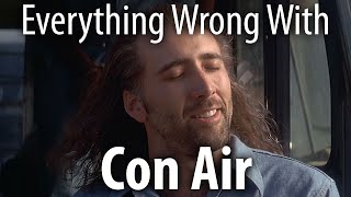 Everything Wrong With Con Air In 18 Minutes Or Less [upl. by Cerracchio740]