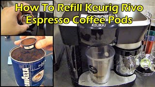 How To Refill Keurig Rivo Espresso Cappuccino Coffee Pods [upl. by Winson]