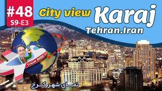 Travel Around the world KarajCity Viewنمای شهر کرج [upl. by Christye]