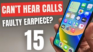 Cant Hear Calls amp Ear Speaker Not Working  Iphone 15 15 Pro15 Pro Max15 Plus  Earpiece Fix [upl. by Gunas]