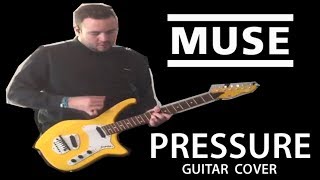 Muse  Pressure Guitar Cover [upl. by Blakeley23]