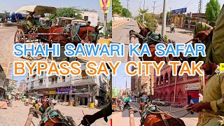 SHAHI SAWARI KA SAFAR SUKKUR BAYPASS SAY CITY TAK [upl. by Jecoa]