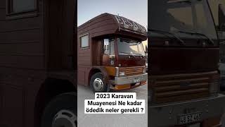 2023 karavan muayene fiyatları ve neler gerekli bir bakalım karavan fordcargo [upl. by Liagiba52]