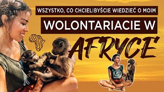 WSZYSTKO CO CHCIELIBYĹšCIE WIEDZIEÄ† O MOIM WOLONTARIACIE W AFRYCE [upl. by Allmon533]