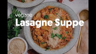 Vegane Lasagne Suppe [upl. by Reinaldo735]