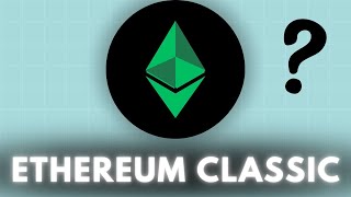 quotEthereum Classic Explained The Original Ethereum Visionquot [upl. by Hgielsel]