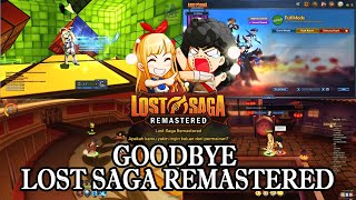 GOODBYE LOST SAGA REMASTERED [upl. by Atteirneh853]