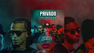 Privado Leonel Matias remix  techenguelatín tech 2024 [upl. by Ysiad]