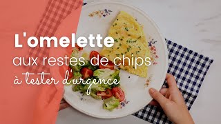 Rien ne se perd  lomelette aux chips [upl. by Alehcim958]