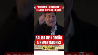 “AGUANTEN” ENFRENTA NOROÑA A INFILTRADOS Y REVENTADORES DE LA SCJN [upl. by Ahsinat]