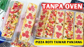 PIZZA PANJANG VIRAL PAKAI ROTI TAWAR❗️TANPA OVEN LAKU RATUSAN PCS PER HARI [upl. by Akaya156]