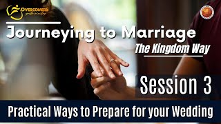 Journeying to Marriage the Kingdom Way – Session 3  28th October 2024 [upl. by Clemmie]