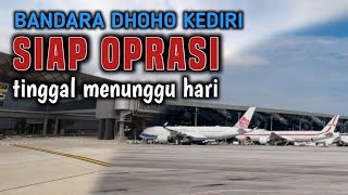 Bandara Dhoho Kediri Terbaru  Siap Beroprasi [upl. by Silirama]