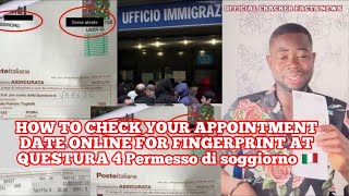 HOW TO CHECK YOUR APPOINTMENT DATE ONLINE FOR FINGERPRINT AT QUESTURA 4 Permesso di soggiorno 🇮🇹 [upl. by Aehcsrop]