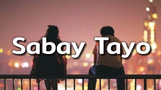 Sabay Tayo Lyrics  Yayoi ft Jaber 420 Soldierz Prod byClinxyBeats New Yayoi Song 2020 [upl. by Addy571]