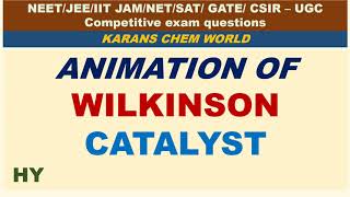 ANIMATION OF WILKINSON CATALYTIC CYCLE HYDROGENATION OF ALKENE CATALYSIS WITH MECHANISM AND STEPS [upl. by Meda]