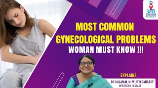 Most Common Gynecological Problems  Woman Must Know  Dr Kalamalini Wijeyasangary [upl. by Girard]