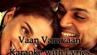 Vaan Varuvaan Karaoke with Lyrics• Kaatru Veliyidai • Yeah Karaoke • 2017 [upl. by Katherine665]