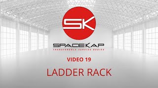 SpaceKap Features Episode 19  Ladder Rack [upl. by Odrarebe]