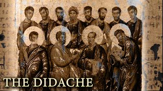 The Didache  What Does it REALLY Tell Us About Early Christianity [upl. by Baudoin]