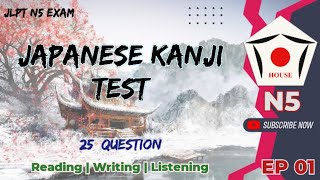 JLPT N5 Kanji Test With Answer Japanese For Beginners  Lets Start Learn Kanji EP01 kanji [upl. by Bunting]