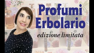 LERBOLARIO Profumi in edizione limitata 😍😍 [upl. by Vonni88]