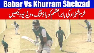 Babar Azam Batting Practice vs Khurram Shehzad Bowling In Nets [upl. by Airdnal2]