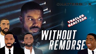 Without Remorse TRAILER REACTION  Chatterbox [upl. by Nysila423]