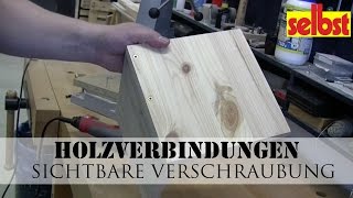 Holzverbindungen Verschraubung [upl. by Ahsenrat]