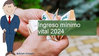 Ingreso mínimo vital 2024 cuantías requisitos y novedades [upl. by Cherin]