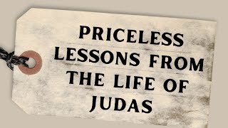 Priceless Lessons From The Life Of Judas John 131830  Dr Steve Stewart Senior Pastor [upl. by Leggat239]