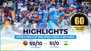 Super11 Asia Cup 2023  Final  India vs Sri Lanka  Highlights [upl. by Tuesday]